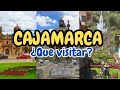 10 lugares tursticos para visitar en cajamarca