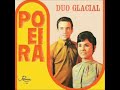 Duo Glacial - Poeira (1968) 🎶
