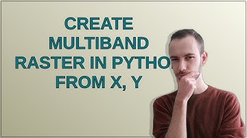 Gis: Create multiband raster in Python from X, Y