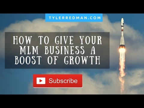 How to Give Your MLM Business a Boost of Growth