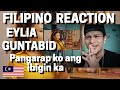 EYLIA GUNTABID I PANGARAP KO ANG IBIGIN KA I FILIPINO REACTION