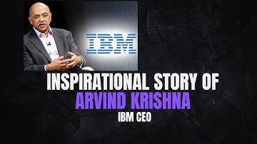Arvind Krishna: From Engineer To Ibm Ceo - An Inspiring Story Of Success!
