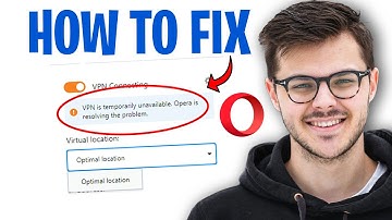 “Opera VPN Is Temporarily Unavailable” – EASY SOLUTION ✅