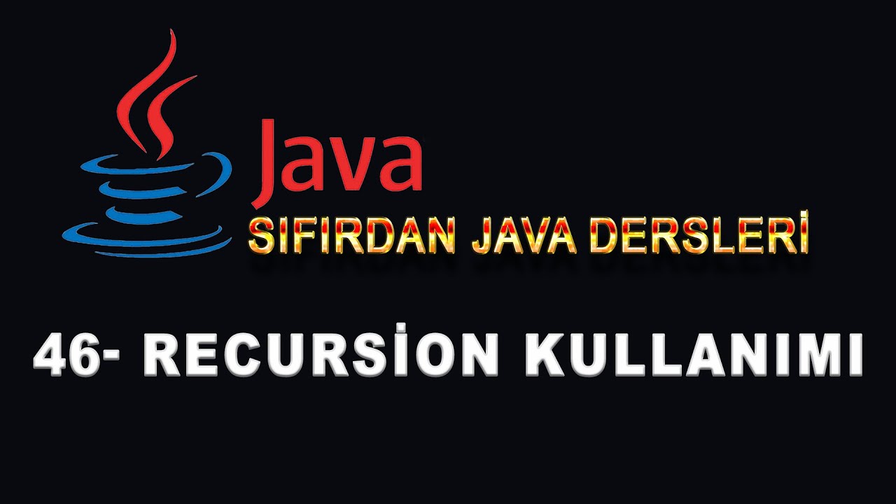 46- Java Dersleri - Recursion - Özyinelemeli Methodlar - YouTube