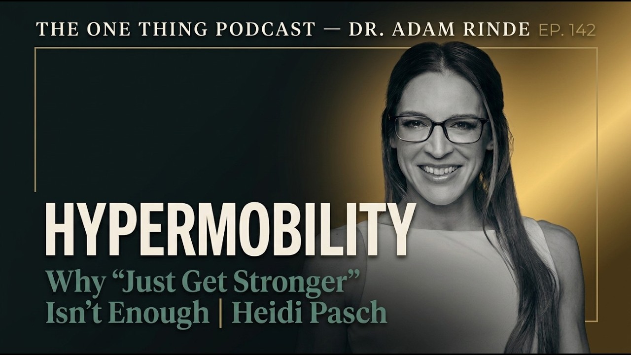 Episode 142|Hypermobility: Why "Just Get Stronger" Isn't Enough|Heidi Pasch