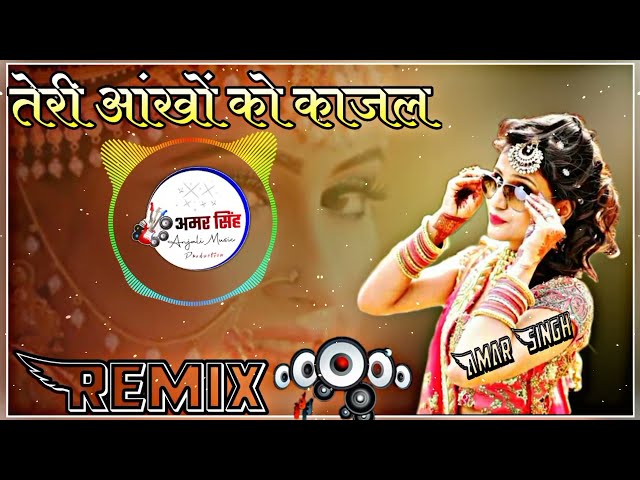 Teri Aakhya ko Kajal New DJ ReMix Song 3D Brazil mix haryanavi song Sapna Chodhary DJ Amar Singh class=