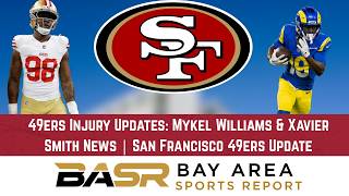 49ers Injury Updates: Mykel Williams & Xavier Smith News | San Francisco 49ers Update