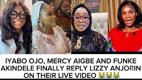 IYABO OJO, MERCY AIGBE AND FUNKE AKINDELE FINALLY REPLY LIZZY ANJORIN ON THEIR LIVE VIDEO 😹😹