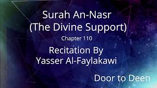 Surah An-Nasr (The Divine Support) Yasser Al-Faylakawi  Quran Recitation