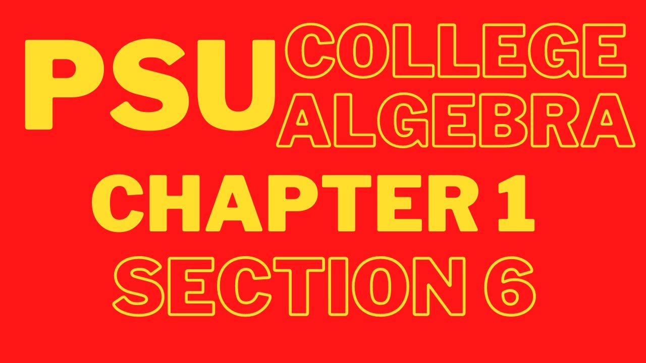 PSU : College Algebra : Chapter 1 Section 6 - YouTube
