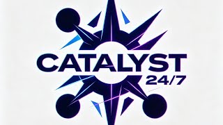 Welcome to CATALYST 24/7 🎥✨ 