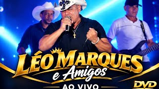 DVD LÉO MARQUES E AMIGOS AO VIVO