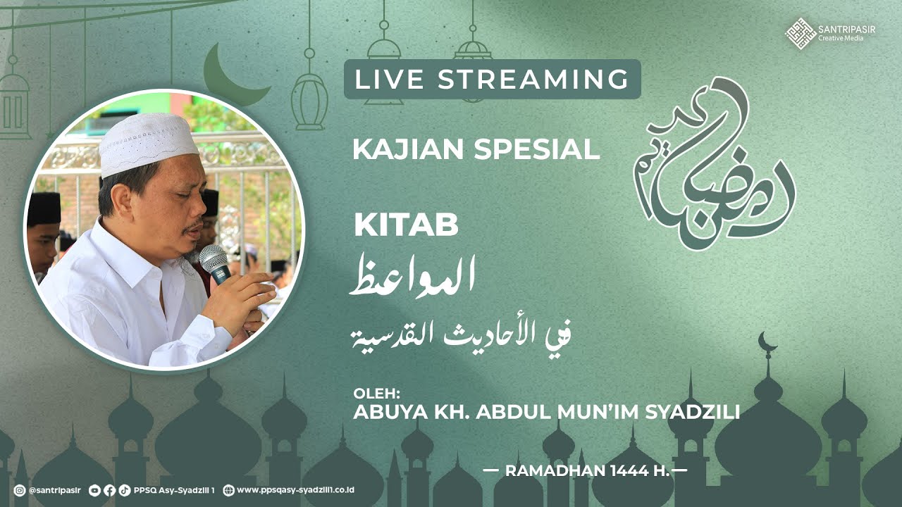 Kajian Ramadhan (Sore) # part 1 Kitab المواعظ في الأحاديث القدسية