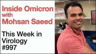 TWiV 997: Inside Omicron with Mohsan Saeed