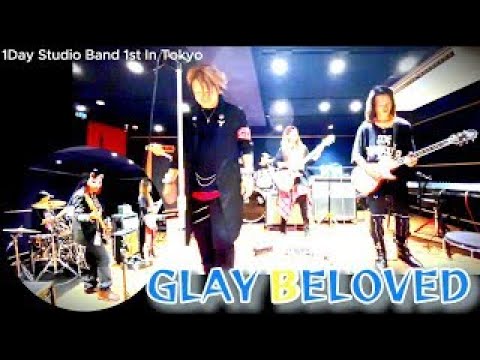 【1st】GLAY BELOVED 〜1Day Studio Band in Tokyo〜
