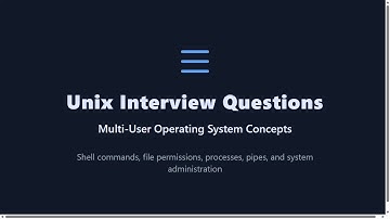 Unix Interview Questions for Beginners | Multi-User OS, Shell Commands, Permissions & More