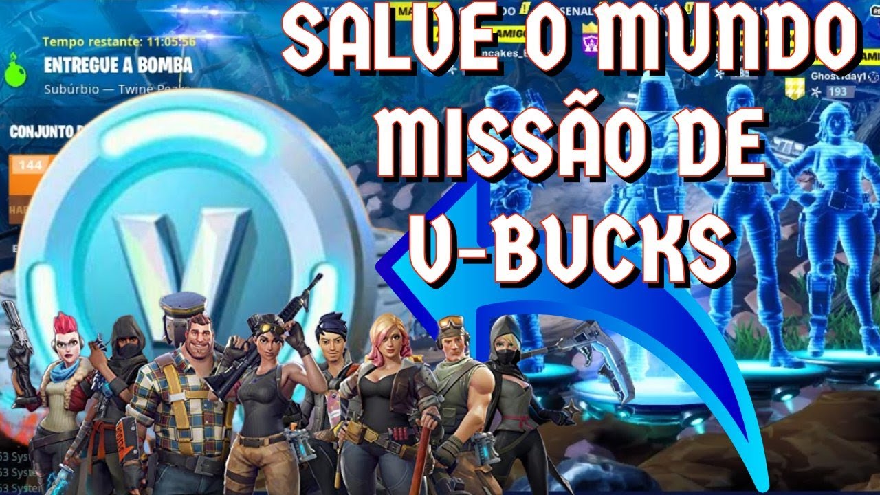 V-BUCKS GRÁTIS: FORTNITE SALVE O MUNDO. - YouTube