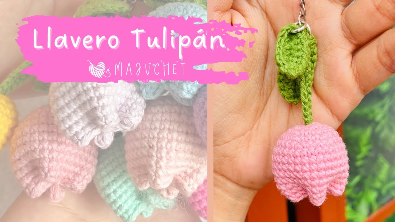 LLAVERO TULIPÁN A CROCHET |FÁCIL | SAN VALENTÍN PRINCIPIANTES | MAJUCHET
