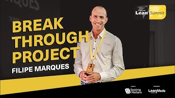 Filipe Marques: Break Through Project (2 Second Lean Summit)