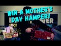 Win a Mother&#39;s Day Hamper 🎁🎇