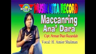 VIRAL!! LAGU BUGIS MACCANRING ANA' DARA VOC AMIER SHALMAN MUSIK KITA RECORD