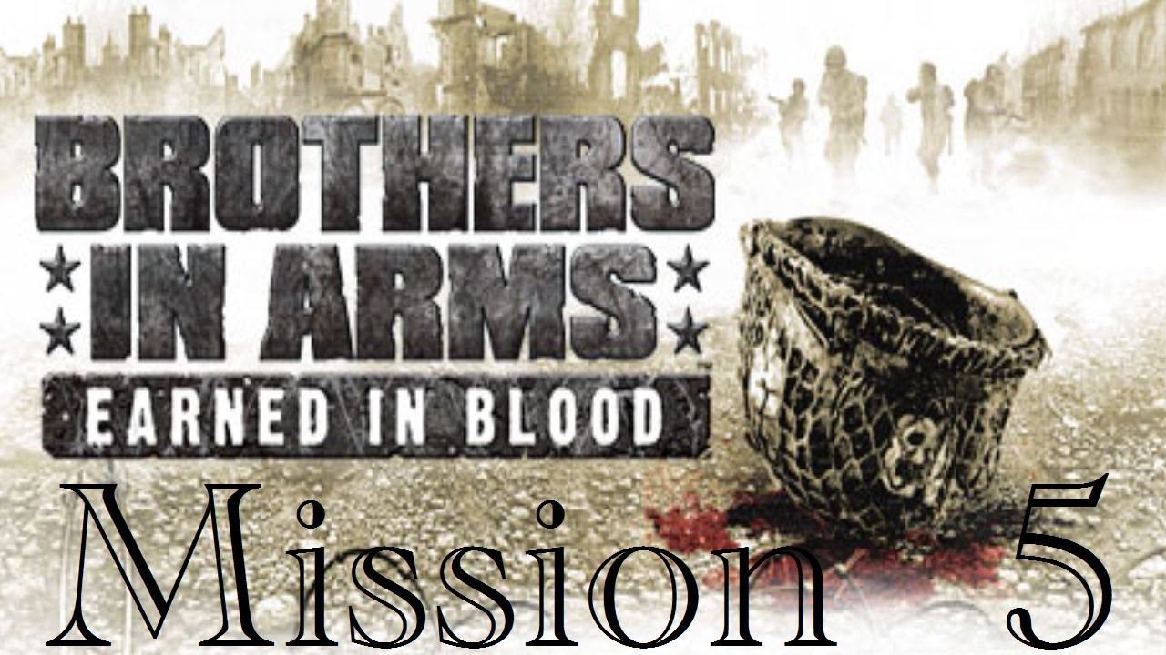 brothers in arms earned in blood latest patch brothers in arms earned in blood latest patch