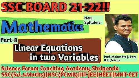 L08-Linear Equations in two Variables|SSC Board 2021-22|Prof.Er. Mahendra J Pare[BE.(Mech)]