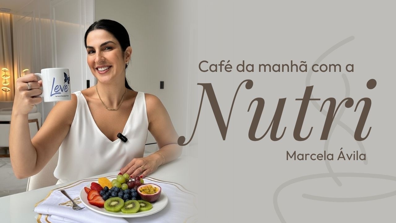 CAFÉ DA MANHÃ COM A NUTRI