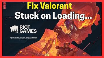 Fix Valorant Stuck on loading screen