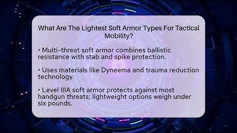What Are The Lightest Soft Armor Types For Tactical Mobility? - Tactical Locker Experts