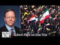 "The War Is Turning Iran Into a Major World Power": U. of Chicago Professor Robert Pape