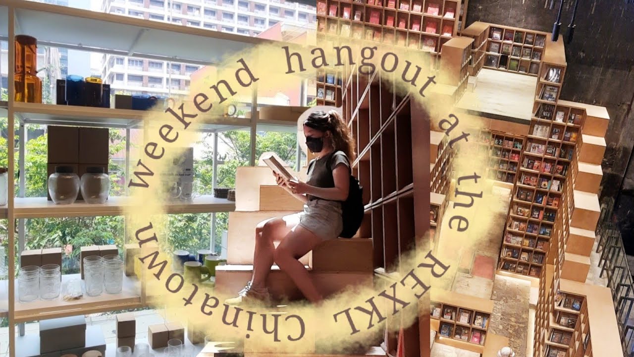 REXKL in Chinatown Kuala Lumpur 🇲🇾 | another super aesthetic BookXCess bookstore 😯 | weekend vlog
