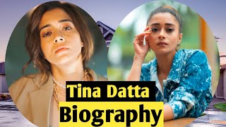 Tina Datta Lifestyle 2022, Age,Boyfriend, Income, Biography,House, Cars, Net Worth & Family