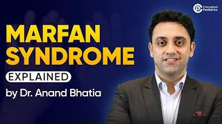 Marfan Syndrome Explained By Dr. Anand Bhatia
