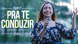 Amanda Wanessa - Pra Te Conduzir (Voz e Piano) #227