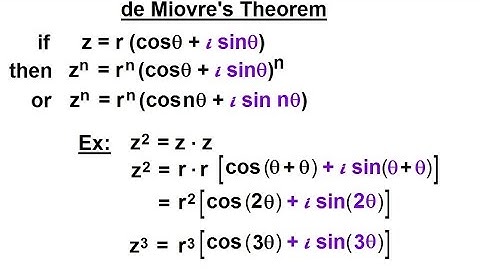 Calculus 2: Complex Numbers & Functions (18 of 28) de Moivre