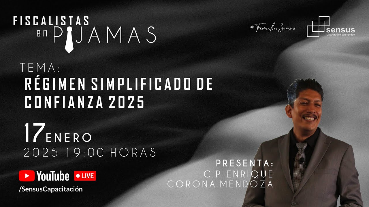 Fiscalistas en pijamas: Régimen Simplificado de Confianza 2025