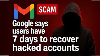 🚨 Gmail Phishing Alert: Recover Your Hacked Account Within 7 Days! | Google's Urgent Warning