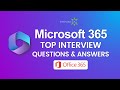 Office 365 Interview Questions and Answers 2023 | Top Microsoft 365 Interview