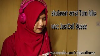 TUM HI HO versi sholawat nabi  bikin tenang di hati chords