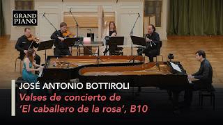 JOSÉ ANTONIO BOTTIROLI: Valses de concierto de El caballero de la rosa, B10