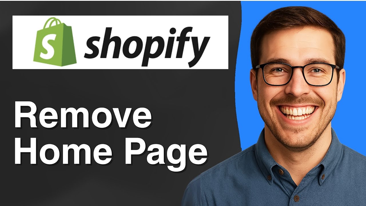 How to remove home page on Shopify [2025 Easy Guide]