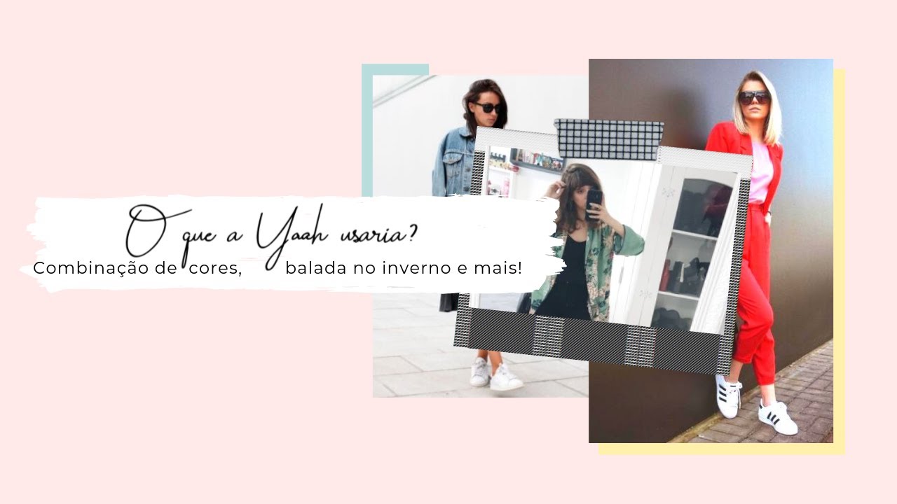 O que a Yaah usaria 4: combinação de cores, balada no frio, bota branca e mais | | YASMIM FASSBINDER