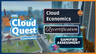 Cloud Economics | AWS Cloud Quest | AWS Cloud Practitioner Recertification