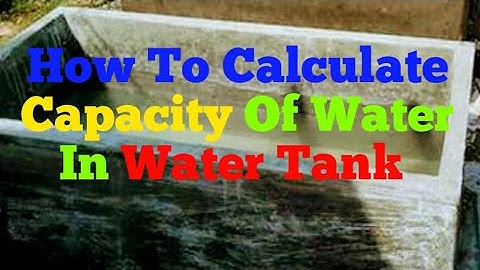 How To Calculate Capacity Of Water In Water Tank|| Volume  Water Tank