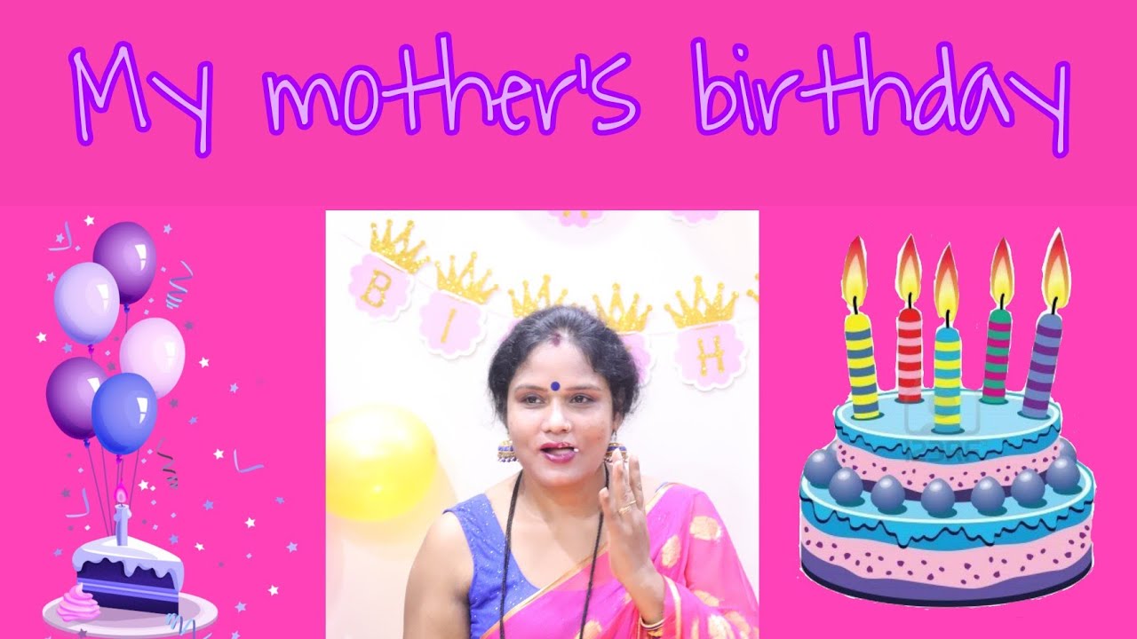 My Mother s Birthday YouTube My Mother s Birthday YouTube