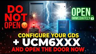 26 -🔓Set up GDS3705 / GDS3710 / GDS3712 / GDS3702 with UCM6XXX and Open the Door Instantly
