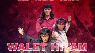  TRAILER WALET HITAM ( Kembalinya sang Bintang Laga Legendaris LAMTING dan HANS WANAGHI )