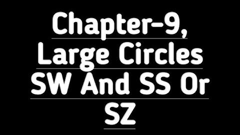 Chapter-9, Large  Circles Sw and Ss or Sz, Grammalogues, Introduction|Stenography Course|Shorthand