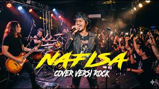 Xpdc  Nafisa  Cover Versi Rock Modern lirik
